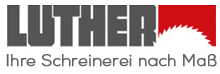 Luther – Ihre Schreinerei nach Maß